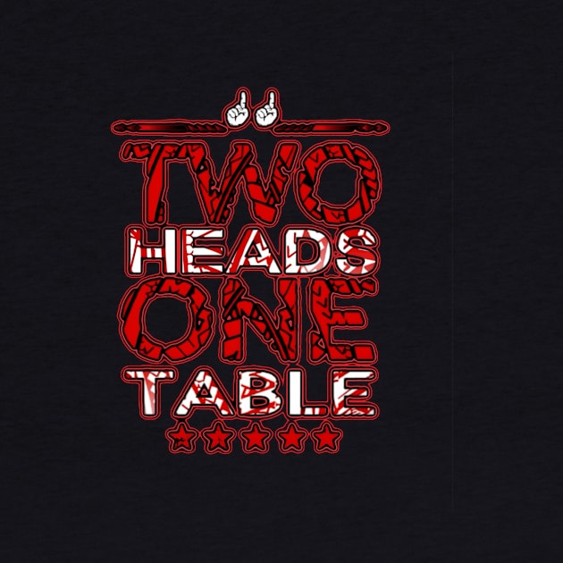 Two Heads One Table Advanced T-Shirt by Lehjun Shop